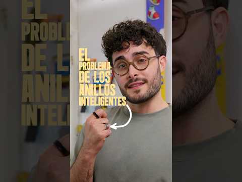 El PROBLEMA de los Anillos Inteligentes